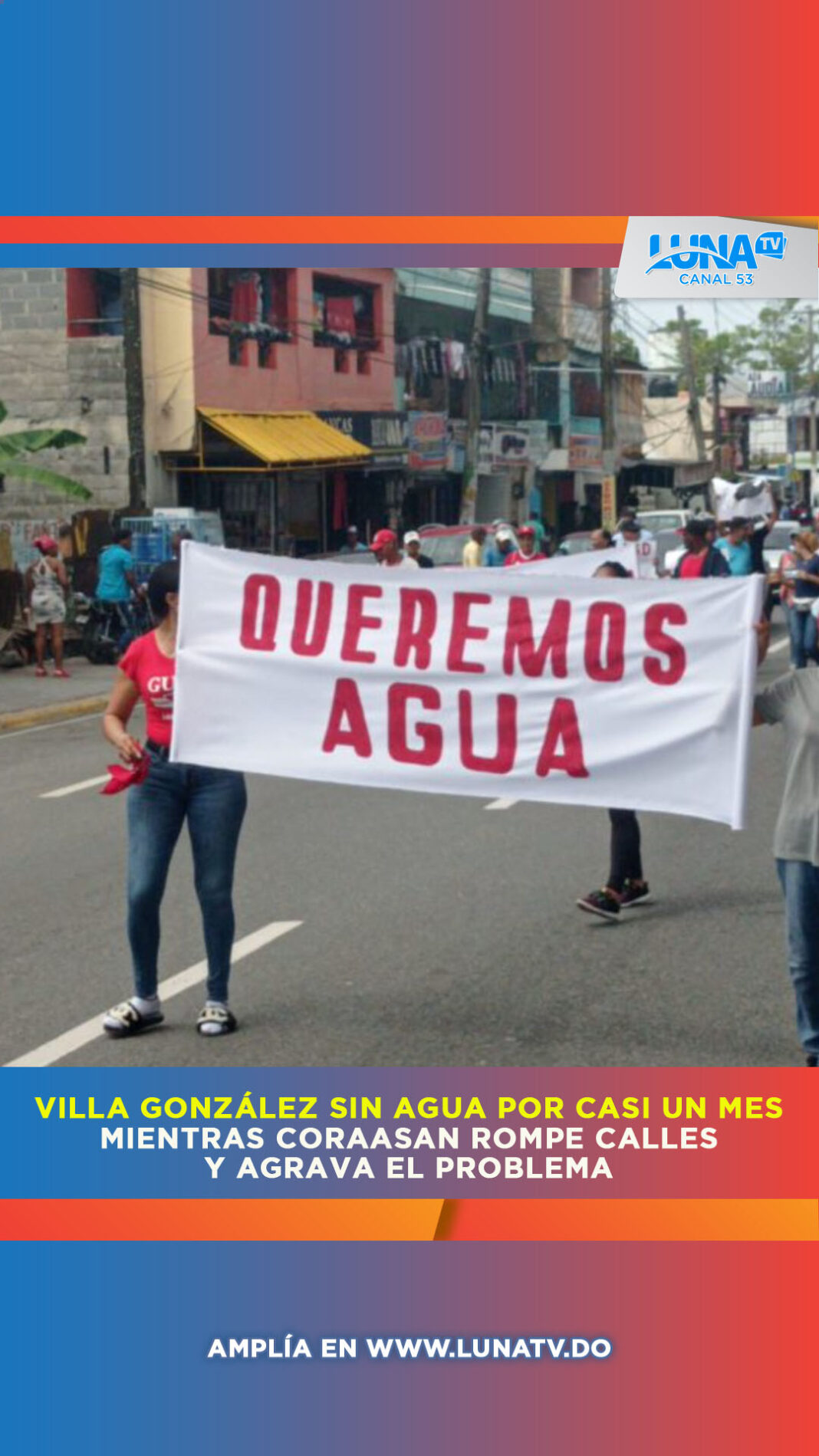 Villa González sin agua por casi un mes mientras CORAASAN rompe calles y agrava el problema